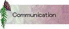 Communication