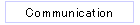 Communication